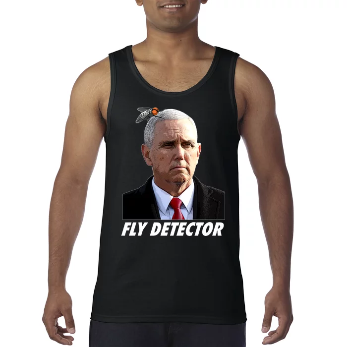 Fly Detector Mike Pence Tank Top