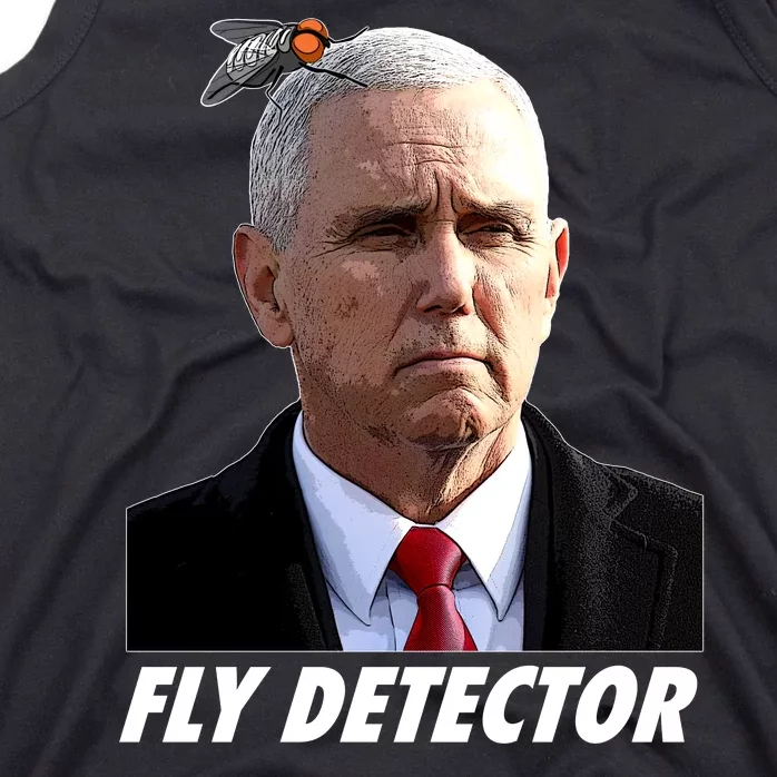 Fly Detector Mike Pence Tank Top