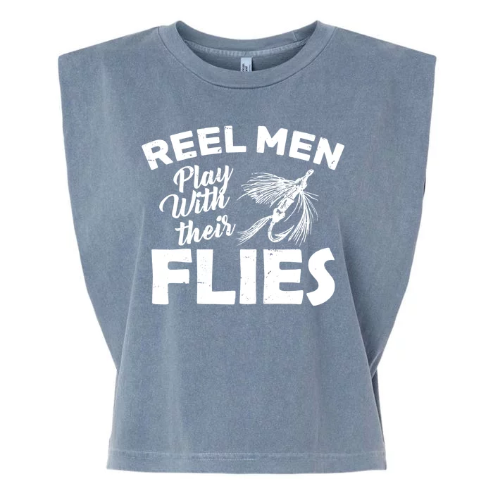 Fly Fishing Reel Men Play With Their Flies Garment-Dyed Women's Muscle Tee