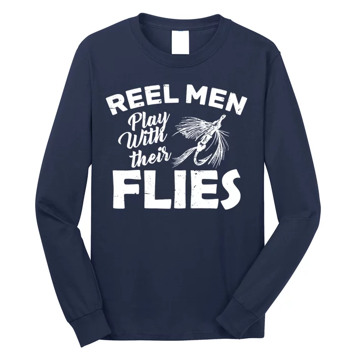 Fly Fishing Reel Men Play with Their Flies Long Sleeve Shirt