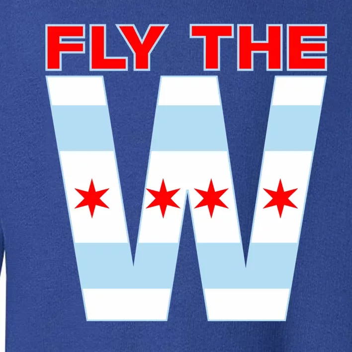 Fly The W Chicago Flag Toddler Sweatshirt