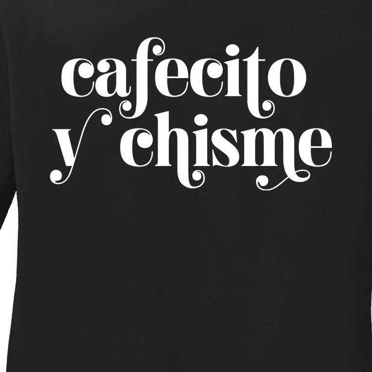 Frases LatinasCafecito Y Chisme Ladies Long Sleeve Shirt