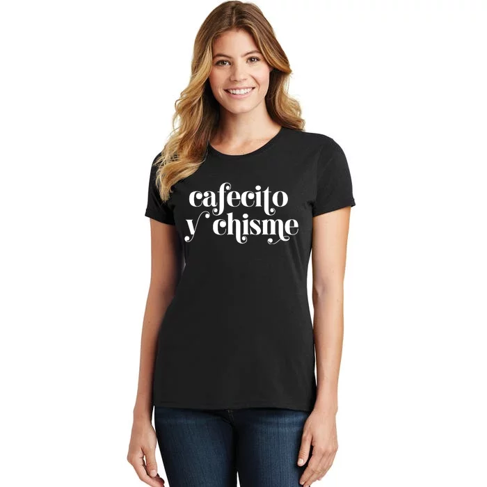 Frases LatinasCafecito Y Chisme Women's T-Shirt