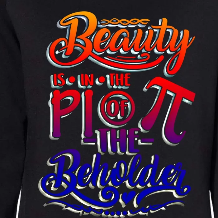 Funny March 14 Pi Day Quote Mathematics Student Math Gift Great Gift Womens California Wash Sweatshirt