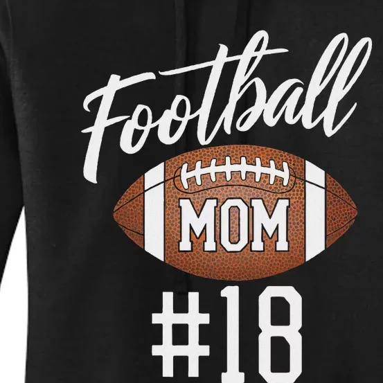 Football Mom 18 Funny Mother Woman Touchdown Girl Son Game Women's Pullover Hoodie