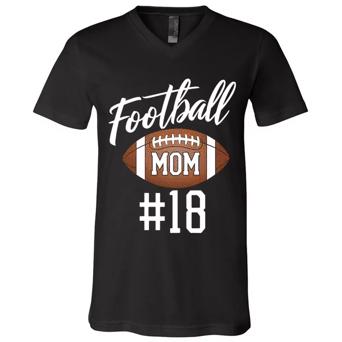 Football Mom #18 Funny Mother Woman Touchdown Girl Son Game V-Neck T-Shirt