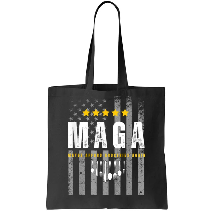 Funny Maga 2024 Maga Maybe Afford Groceries Again Tote Bag