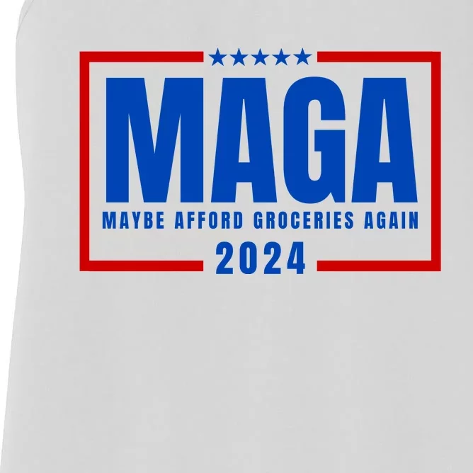 Funny Maga 2024 Maga Maybe Afford Groceries Again Women's Racerback Tank