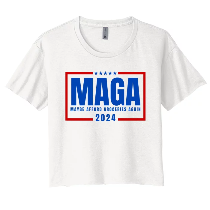 Funny Maga 2024 Maga Maybe Afford Groceries Again Women's Crop Top Tee