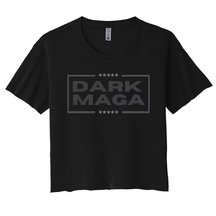 Funny Maga 2024 Dark Maga New! Maga Dark Women's Crop Top Tee