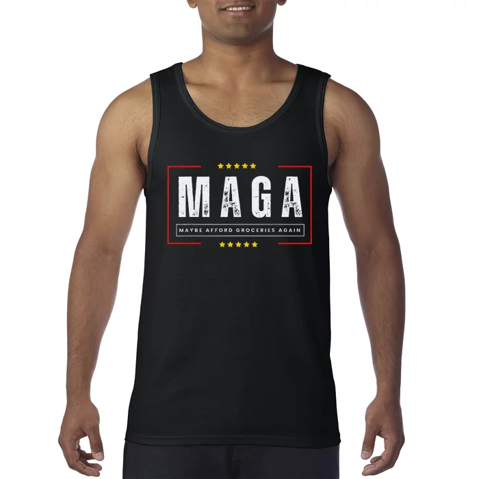 Funny Maga 2024 Maga Maybe Afford Groceries Again Tank Top