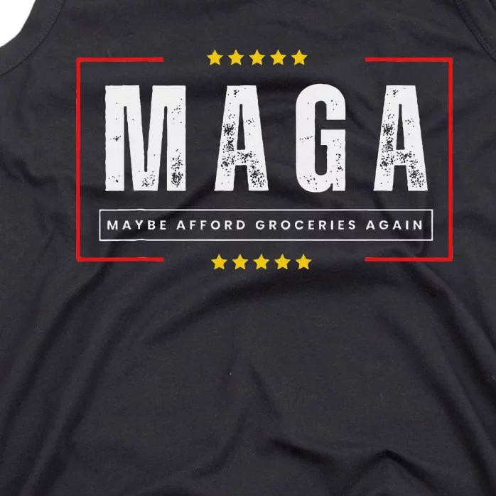 Funny Maga 2024 Maga Maybe Afford Groceries Again Tank Top