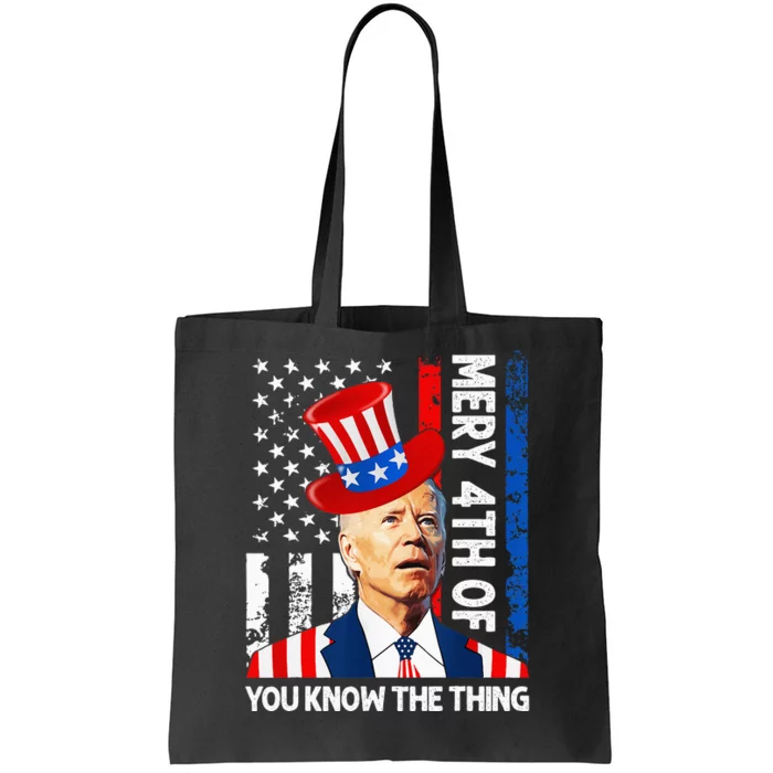 Funny Merry 4th Of You Know..The Thing 4th Of July USA Flag Tote Bag