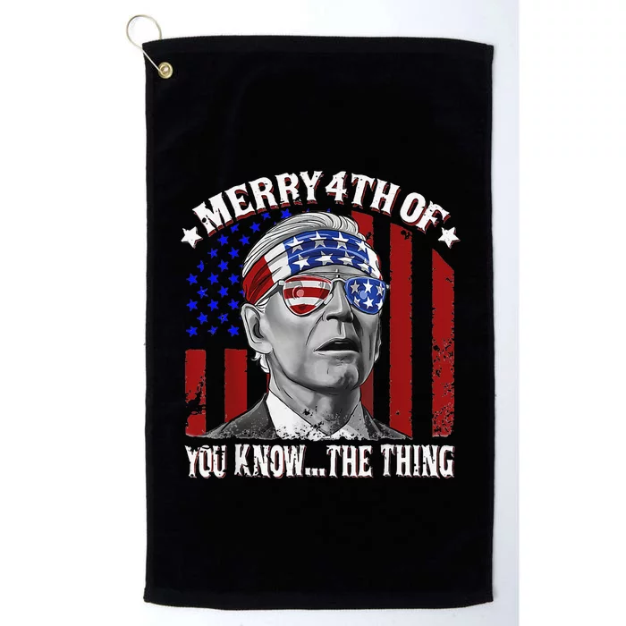 Funny Merry 4th Of You Know...The Thing Happy 4th Of July Platinum Collection Golf Towel