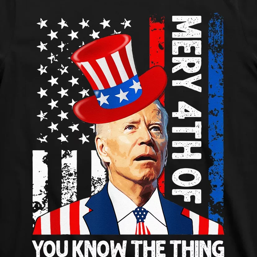 Funny Merry 4th Of You Know..The Thing 4th Of July USA Flag T-Shirt