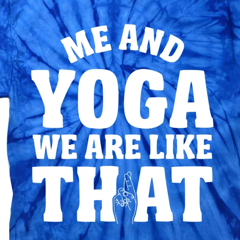 Funny Me And Yoga Gift Meditation Namaste Design Gift Tie-Dye T-Shirt