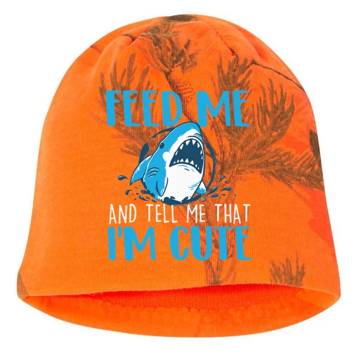 Feed Me And Tell Me That I'm Cute Shark Lover Ocean Kati - Camo Knit Beanie