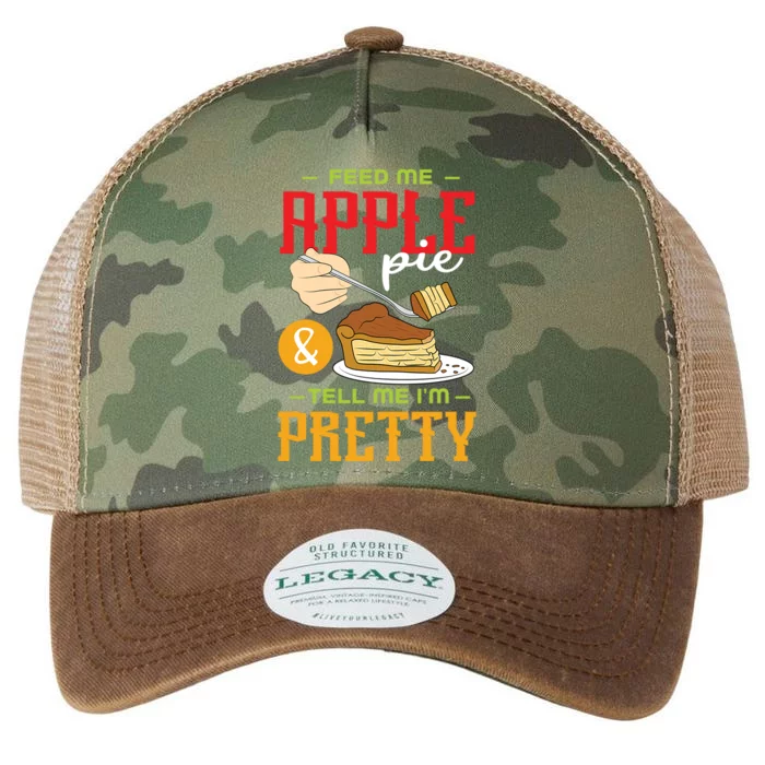 Feed Me Apple Pie And Tell Me Im Pretty Cool Gift Legacy Tie Dye Trucker Hat