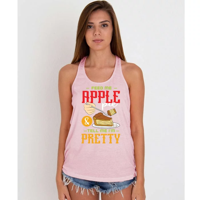 Feed Me Apple Pie And Tell Me Im Pretty Cool Gift Women's Knotted Racerback Tank