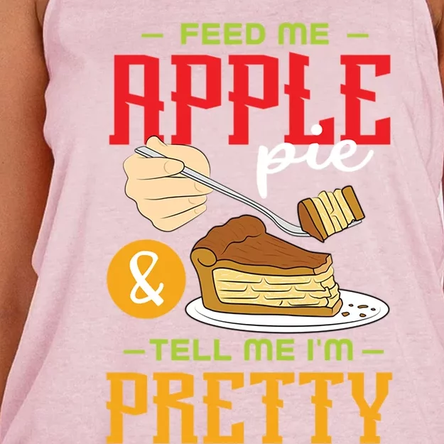 Feed Me Apple Pie And Tell Me Im Pretty Cool Gift Women's Knotted Racerback Tank