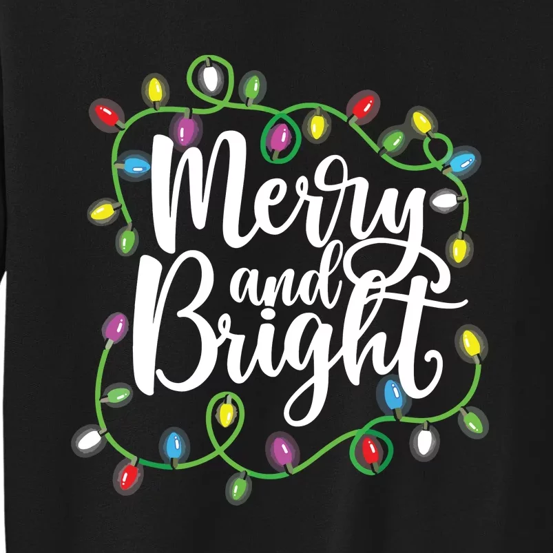 Funny Merry And Bright Christmas Lights Xmas Holiday Short Sleeve Tall Sweatshirt