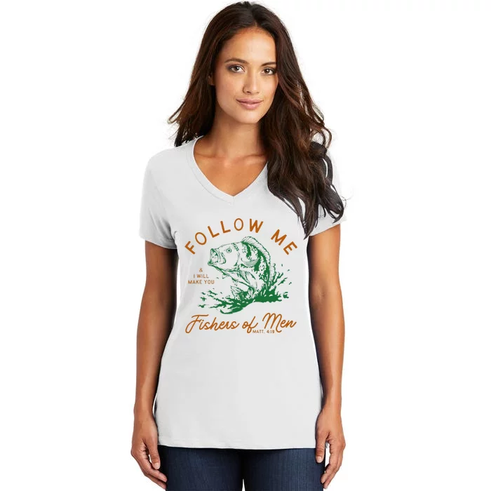 Follow Me And I Will Make You Fishers Women's V-Neck T-Shirt