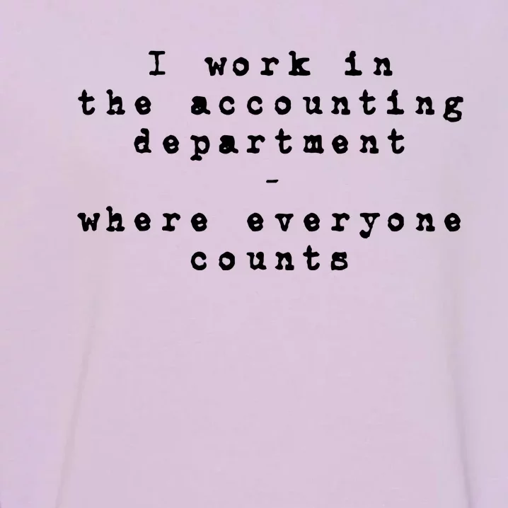 Funny Meme Accounting Bookkeeper CPA Certified Accountant Garment-Dyed Sweatshirt