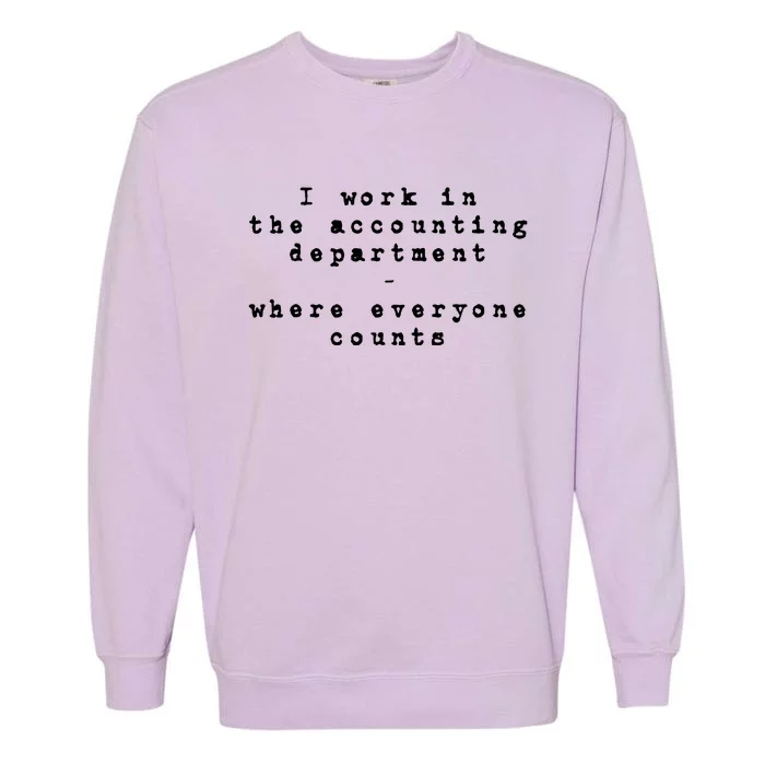 Funny Meme Accounting Bookkeeper CPA Certified Accountant Garment-Dyed Sweatshirt