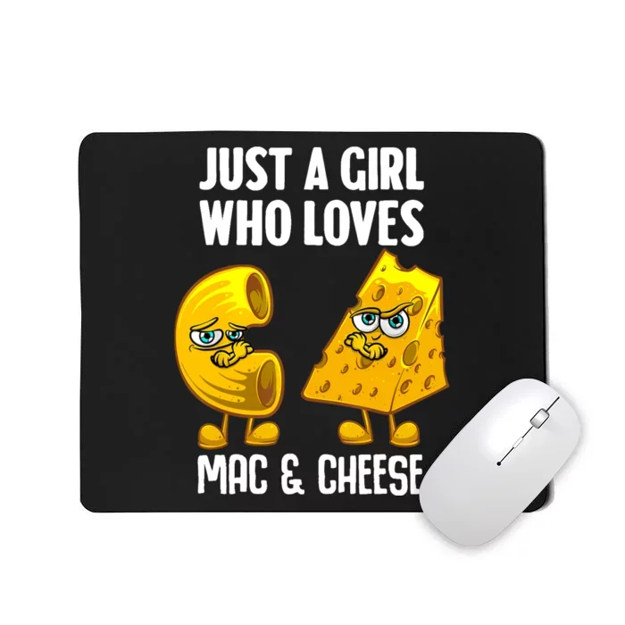 Funny Mac And Cheese Design For Girl Wo Macaroni Cheese Mousepad