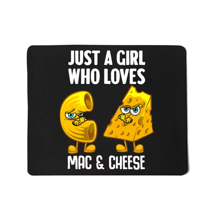 Funny Mac And Cheese Design For Girl Wo Macaroni Cheese Mousepad