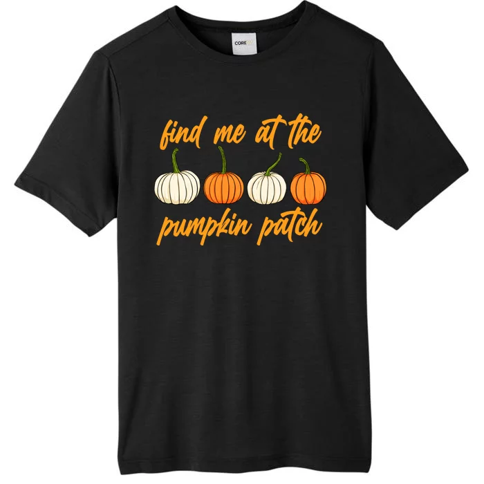 Find Me At The Pumpkin Patch Cute ChromaSoft Performance T-Shirt