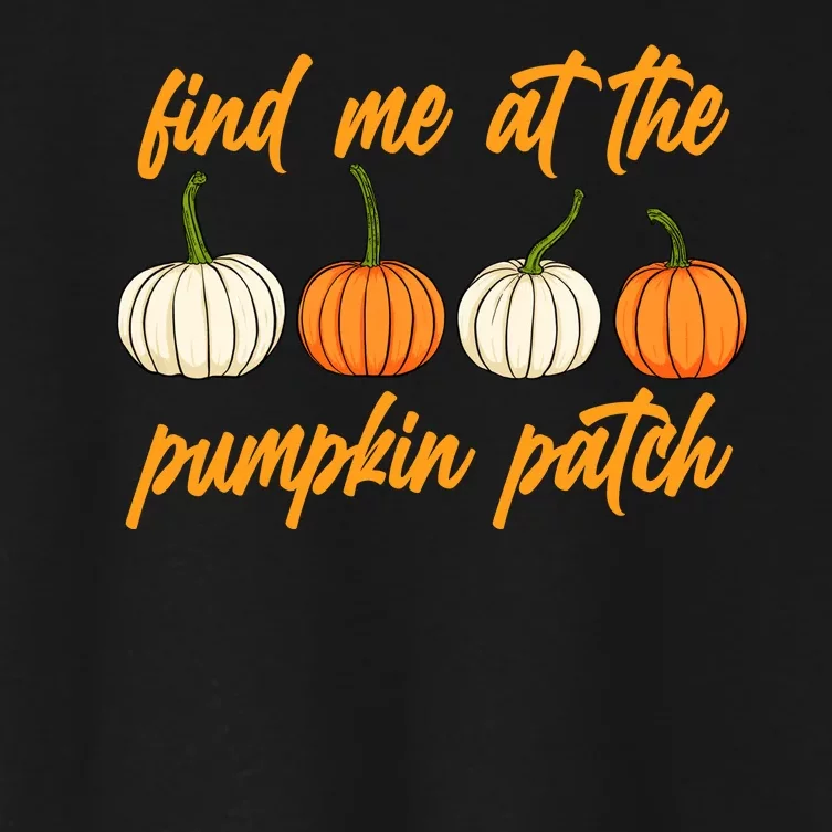 Find Me At The Pumpkin Patch Cute Women's Crop Top Tee