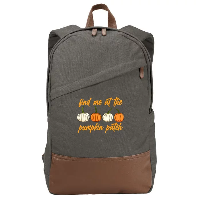 Find Me At The Pumpkin Patch Cute Cotton Canvas Backpack