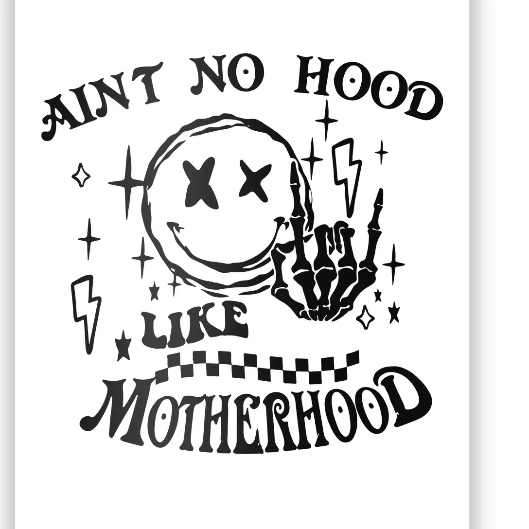 Funny Mom Aint No Hood Like Motherhood Funny Mothers Day Poster