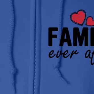 Family Matching Adoption Dad Mom Family Ever After Gift Full Zip Hoodie