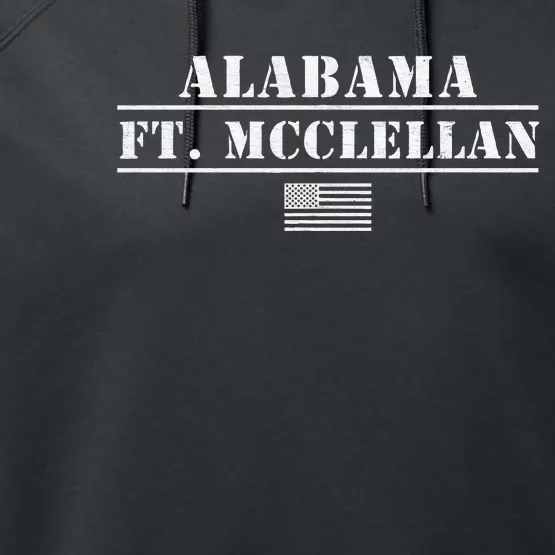 Fort Mcclellan Alabama Army Base Basic Training Anniston Al Performance Fleece Hoodie