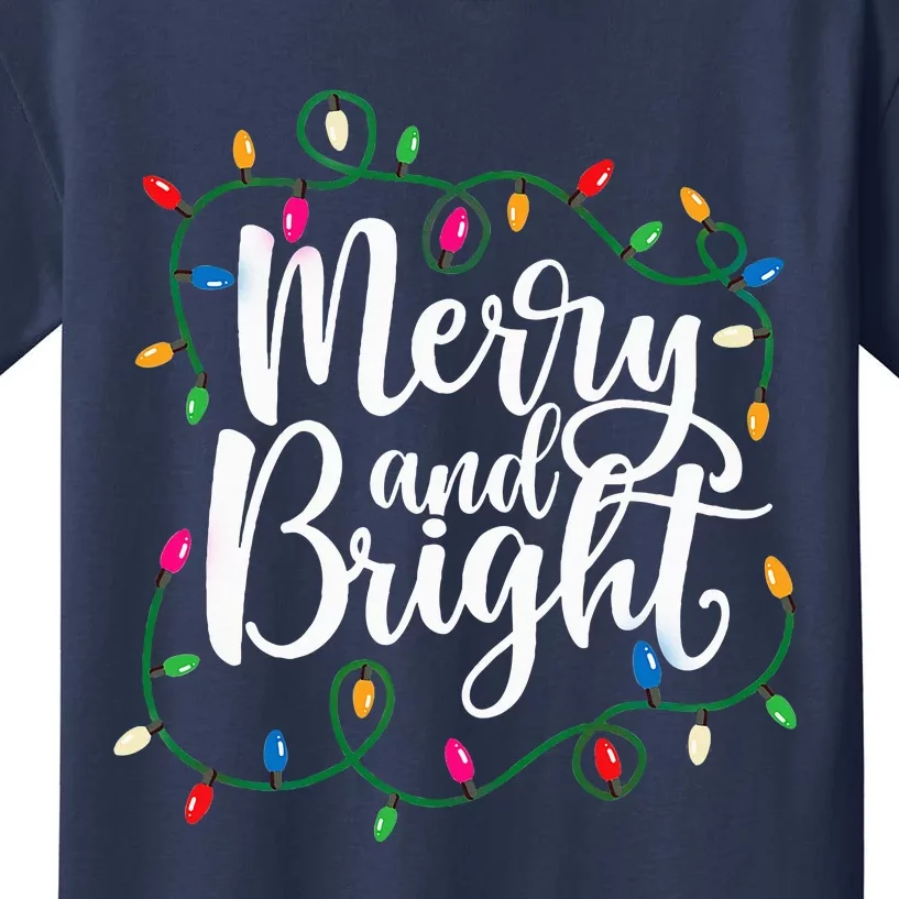 Funny Merry And Bright Christmas Lights Xmas Holiday Kids T-Shirt