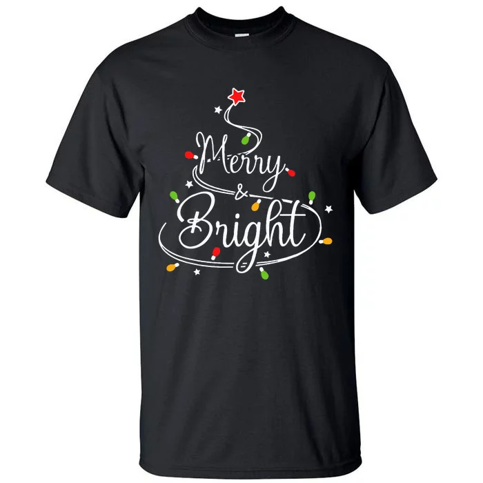 Funny Merry And Bright Christmas Lights Xmas Holiday Tall T-Shirt