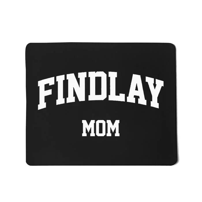 Findlay Mom Athletic Arch College University Alumni Mousepad