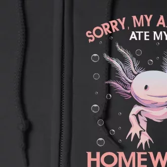 Funny my axolotl ate my homework Salamander Full Zip Hoodie