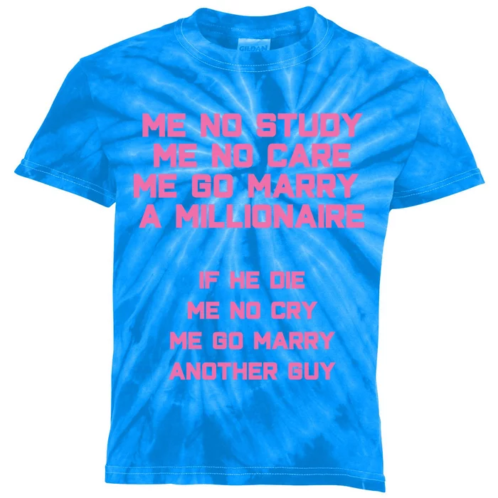 Funny Marry A Millionaire Cute Gift Kids Tie-Dye T-Shirt