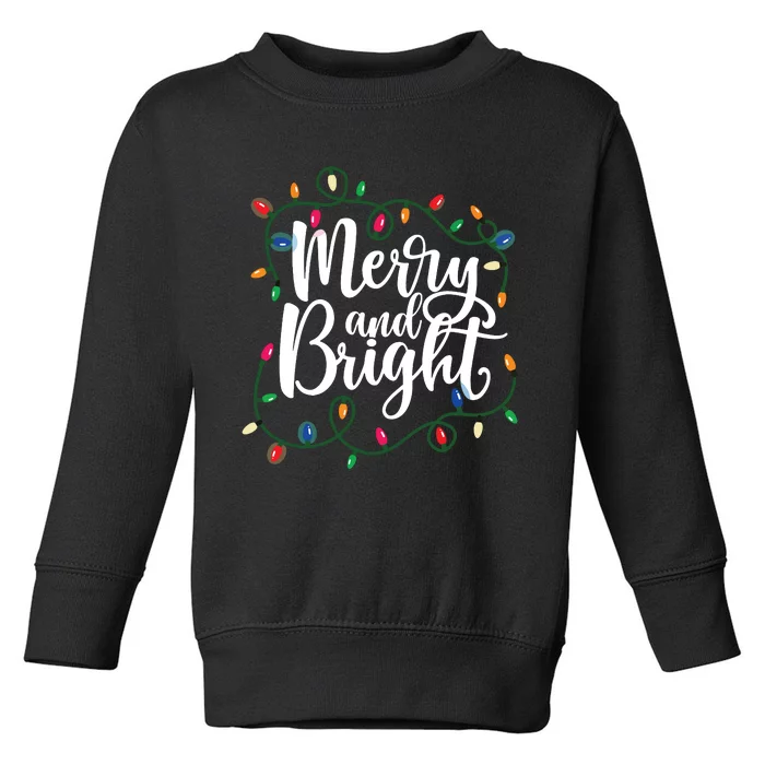 Funny Merry And Bright Christmas Lights Xmas Holiday Toddler Sweatshirt