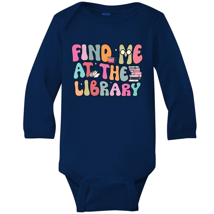 Find Me At The Library Baby Long Sleeve Bodysuit