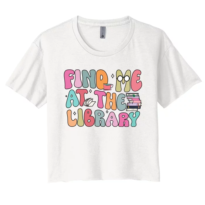 Find Me At The Library Women's Crop Top Tee