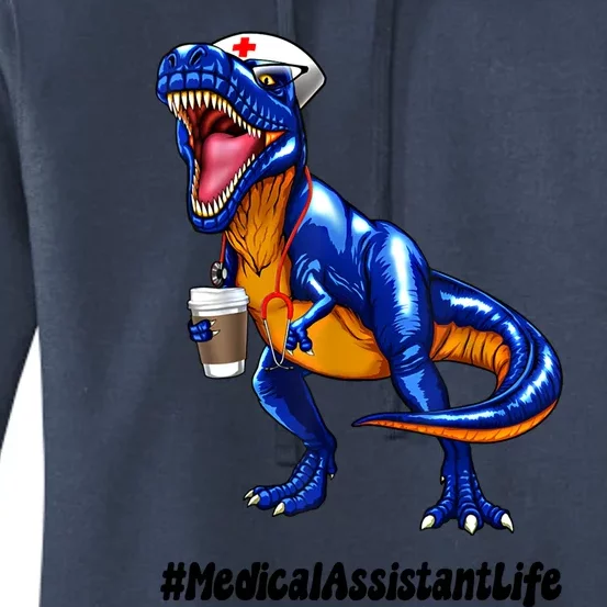 Funny Medical Assistant Life Cma Dinosaur Trex Scrub Coffee Gift Women's Pullover Hoodie