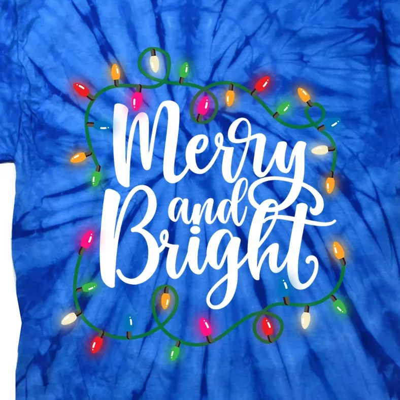 Funny Merry And Bright Christmas Lights Xmas Holiday Gift Tie-Dye T-Shirt