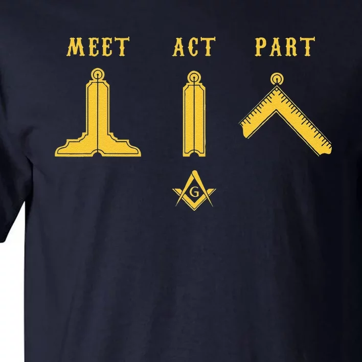 Freemason Meet Act And Part Mason Masonic Fathers Day Gift Tall T-Shirt