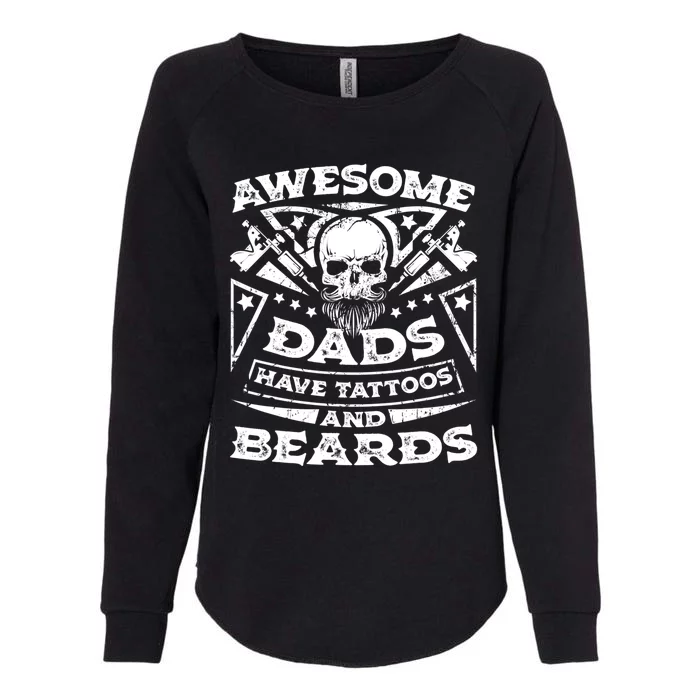 Funny Mens Awesome Dads Have Tattoos And Beards Gift Womens California Wash Sweatshirt