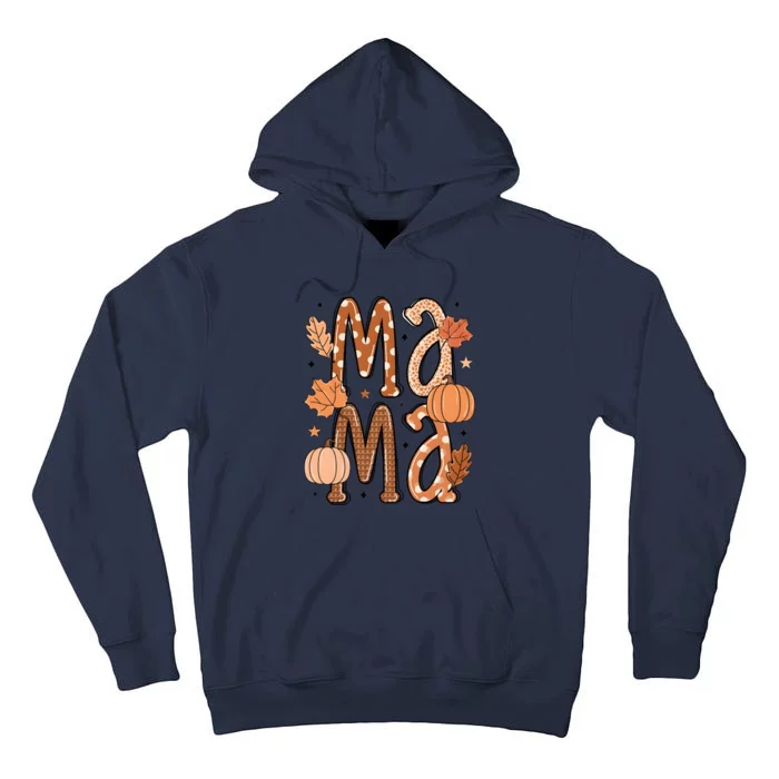 Fall Mama Autumn Leaves Pumpkin Tall Hoodie