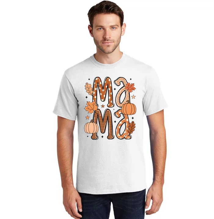 Fall Mama Autumn Leaves Pumpkin Tall T-Shirt